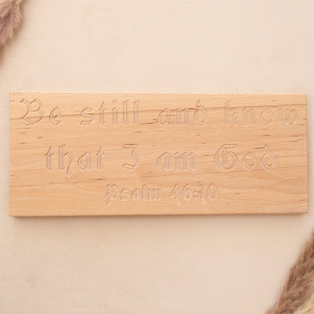 Be Still and Know plaque